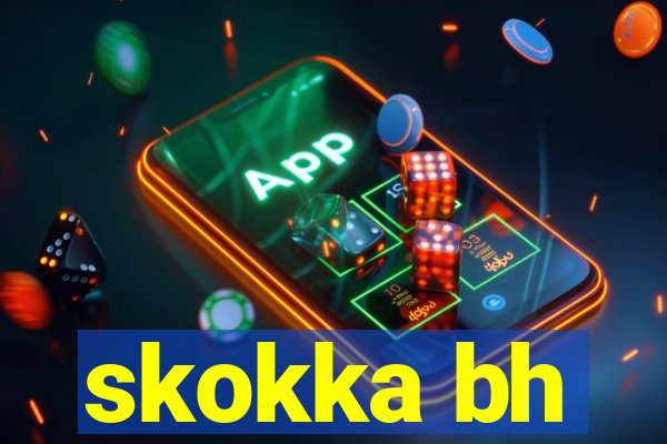 skokka bh